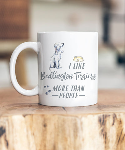 I Like Dogs More Than People Bedlington Terrier Ceramic Mug