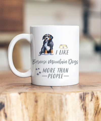 I Like Dogs More Than People Bernese Mountain Dog Ceramic Mug