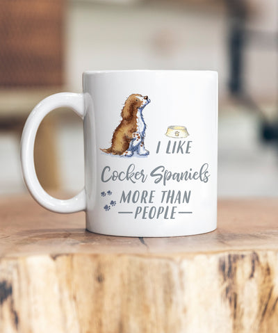 I Like Dogs More Than People Cocker Liver & White Ceramic Mug