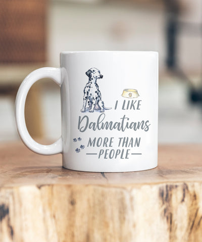 I Like Dogs More Than People Dalmatian Ceramic Mug