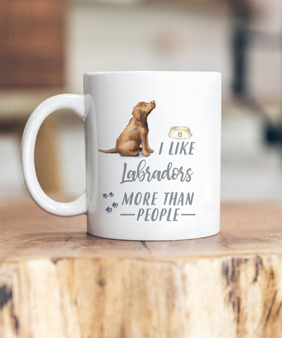 I Like Dogs More Than People Labrador Chocolate Ceramic Mug