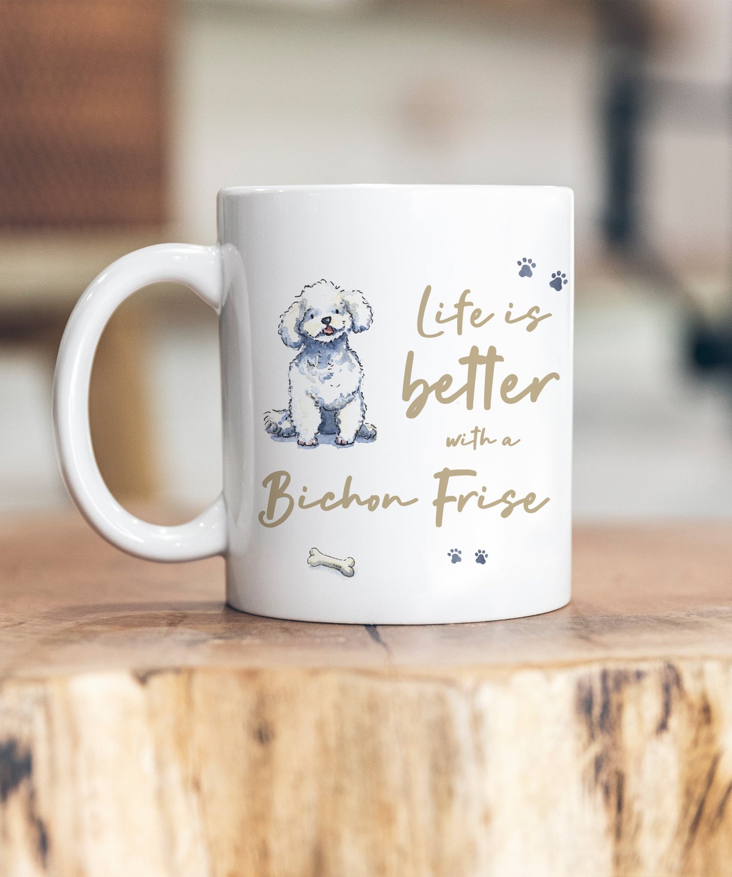 Life is Better Bichon Frise Ceramic Mug