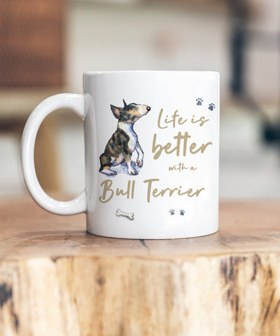 Life is Better Bull Terrier Ceramic Mug