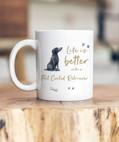 Life is Better Flat Coated Retriever Ceramic Mug