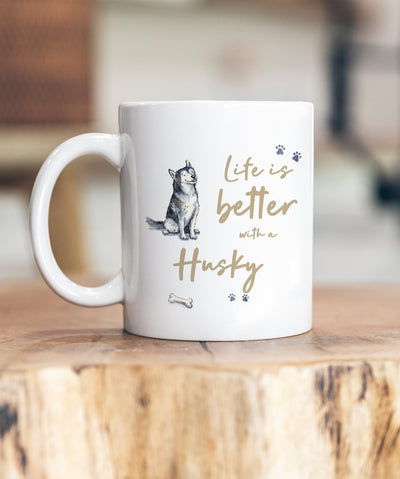 Life is Better Husky Ceramic Mug