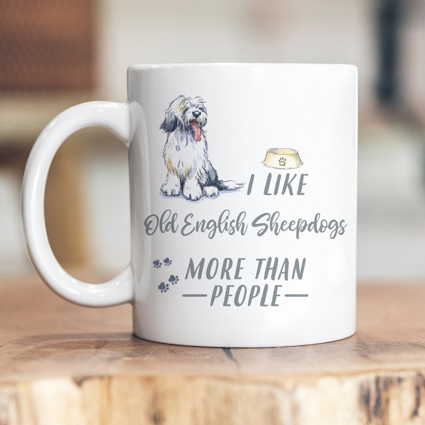 I Like Dogs More Than People Old English Sheepdog Ceramic Mug