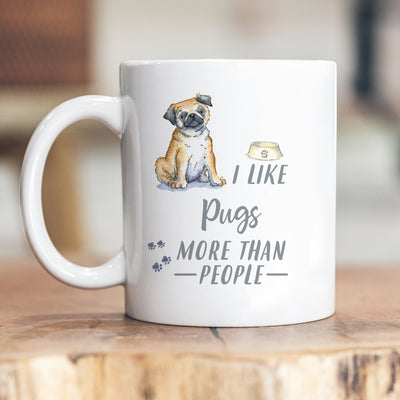 I Like Dogs More Than People Pug Ceramic Mug