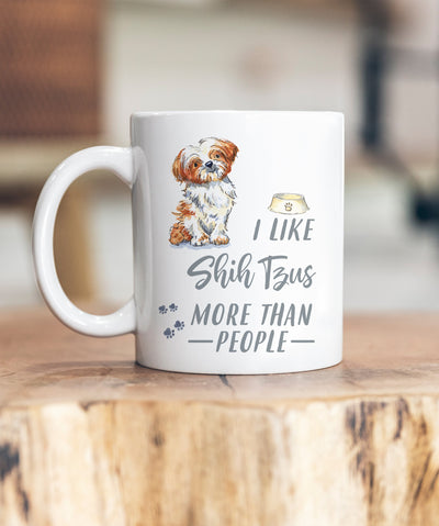 I Like Dogs More Than People Shih Tzu Ceramic Mug