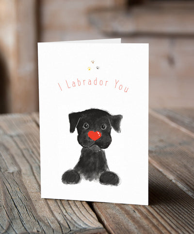 I Labrador You Black - Valentine's Day Card